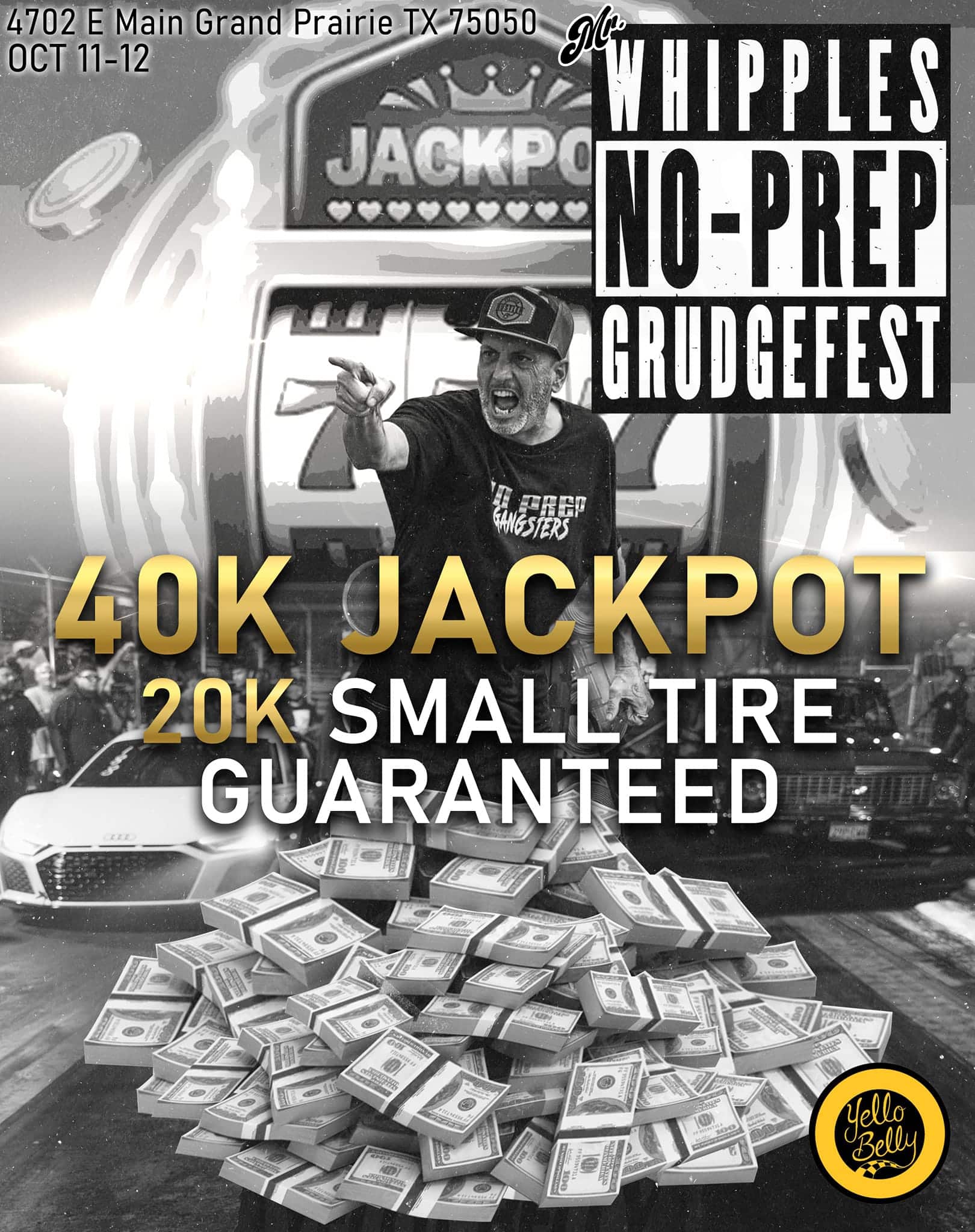 Mr.Whipple's No Prep Grudge Fest/Shootout 3.0 40K JackPot